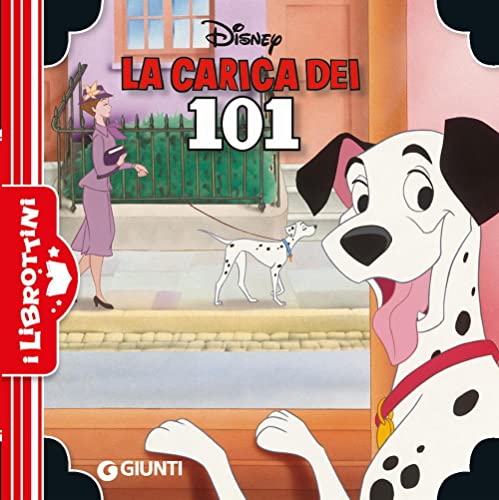 La carica dei 101. Ediz. a colori (I librottini) von Disney Libri