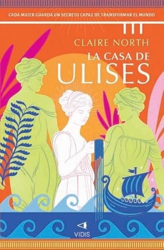 La casa de Ulises (La canción de Penélope, Band 2) von Vidis Histórica