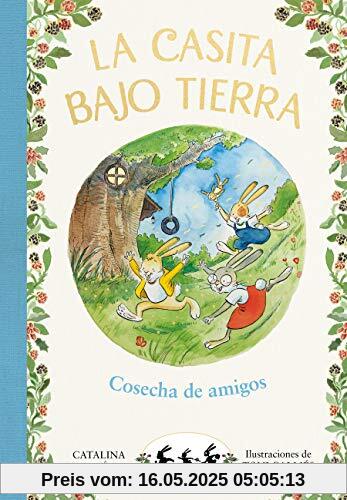 La casita bajo tierra 1 - Cosecha de amigos (Escritura desatada, Band 1)