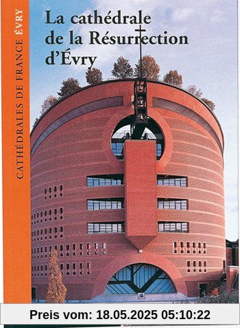 La cathédrale de la Résurrection d'Evry (Itinéraires du Patri)