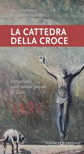 La cattedra della croce. Variazioni sulle ultime parole di Gesù (Meditazioni) von Queriniana