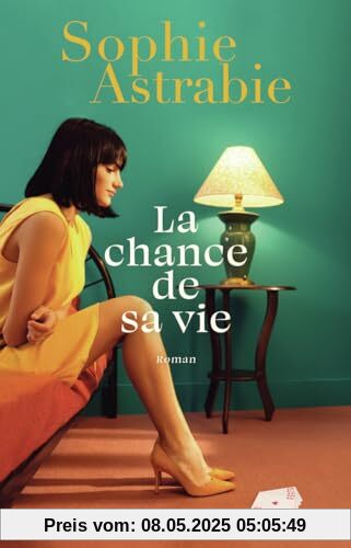 La chance de sa vie