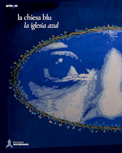 La chiesa blu-La iglesia azul. Giuliana Conte, Tono Cruz, Mono González (Arte) von artem