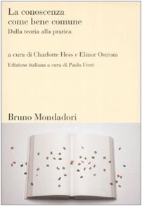 La conoscenza come bene comune. Dalla teoria alla pratica (Sintesi) von MONDADORI BRUNO