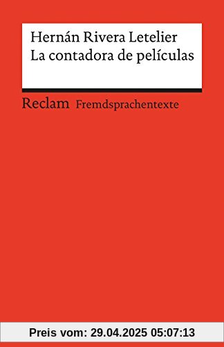 La contadora de películas: Spanischer Text mit deutschen Worterklärungen. B2 (GER) (Reclams Universal-Bibliothek)