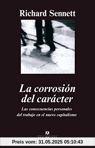 La corrosión del carácter (Argumentos Anagrama, Band 239)