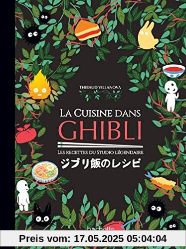 La cuisine dans Ghibli: Les recettes du studio légendaire