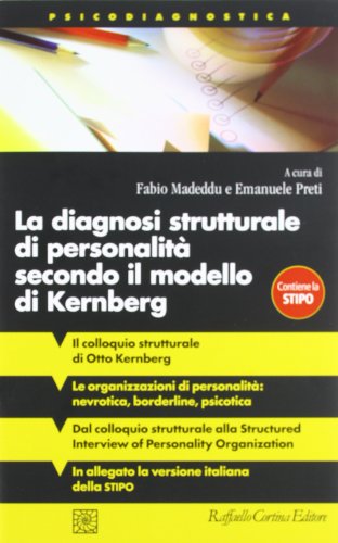 La diagnosi strutturale di personalità secondo il modello di Kernberg (Psicodiagnostica) von Cortina Raffaello