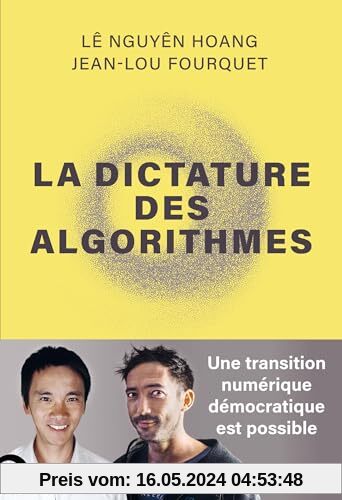 La dictature des algorithmes: Une transition numérique démocratique est possible