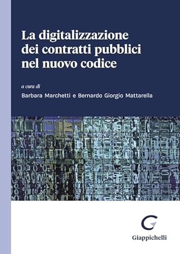 La digitalizzazione dei contratti pubblici nel nuovo codice von Giappichelli