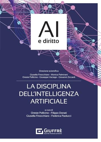 La disciplina dell'Intelligenza artificiale La disciplina dell'Intelligenza artificiale von Giuffrè