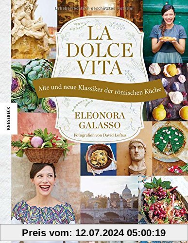 La dolce vita: Alte und neue Klassiker der römischen Küche