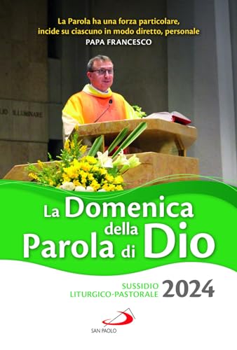 La domenica della Parola di Dio. Sussidio liturgico-pastorale 2024 (Il tempo e i tempi) von San Paolo Edizioni