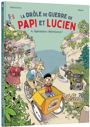 La drôle de guerre de Papi et Lucien - Tome 4 Opération : Résistance ! von AUZOU