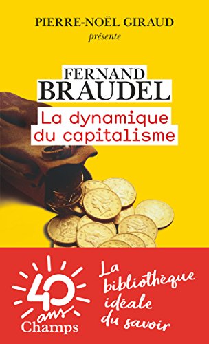 La dynamique du capitalisme von Flammarion