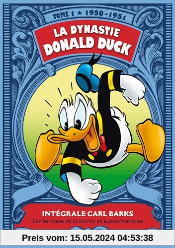 La dynastie Donald Duck, Tome 1 : Sur les traces de la licorne et autres histoires