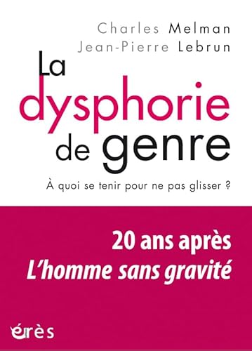 La dysphorie de genre: A quoi se tenir pour ne pas glisser ? von ERES