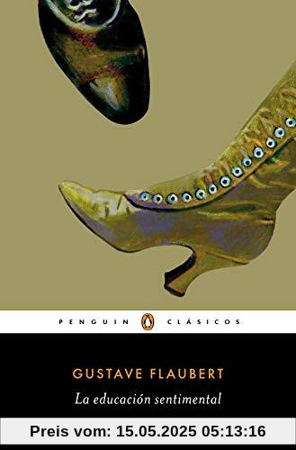 La educación sentimental (Penguin Clásicos)