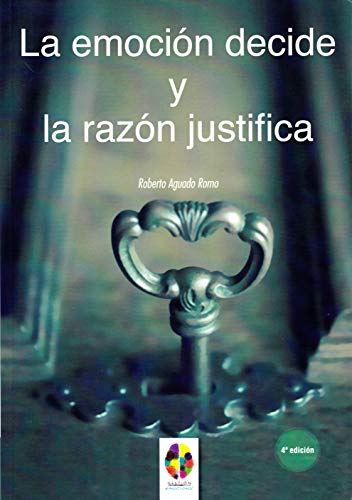 La emoción decide y la razón justifica (Gestión Emocional, Band 7) von Giunti Psychometrics