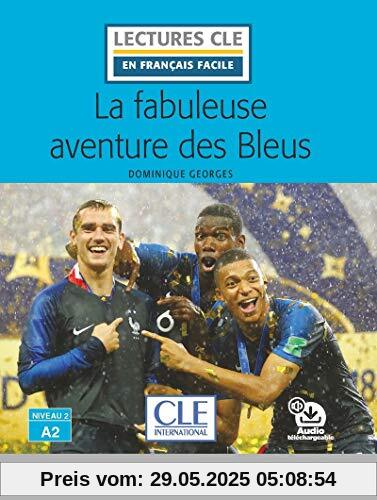 La fabuleuse aventure des Bleus - Livre + audio-online (Découverte classique)