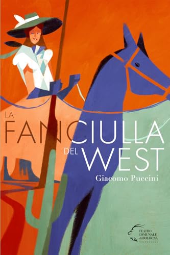 La fanciulla del West di Giacomo Puccini (Monografie d'opera) von Edizioni Pendragon