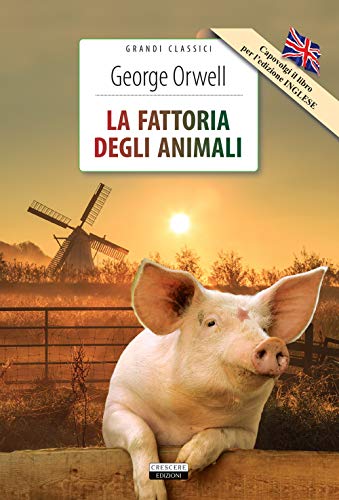 La fattoria degli animali-Animal farm. Ediz. bilingue. Con Segnalibro von GRANDI CLASSICI