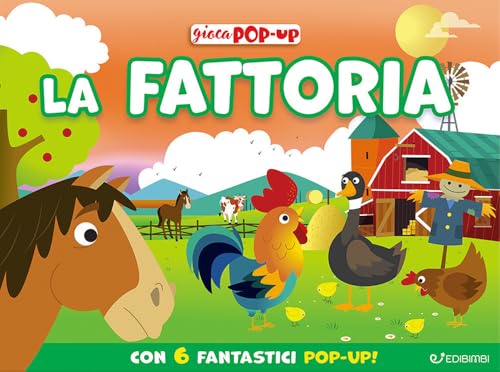 La fattoria. Ediz. a colori (Giocapopup) von Edibimbi