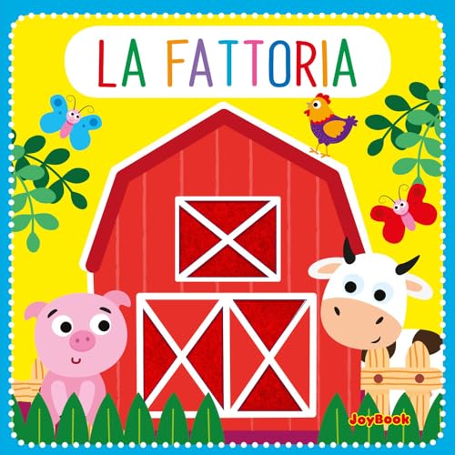 La fattoria. Feltrini. Ediz. a colori von Joybook