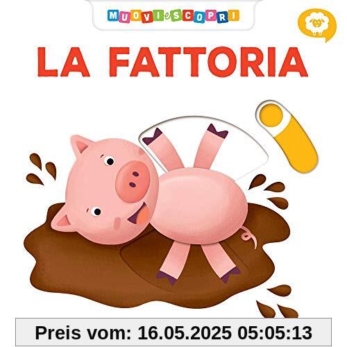 La fattoria. Muovi e scopri