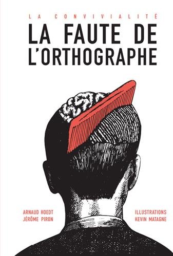 La faute de l'orthographe von Textuel, Editions