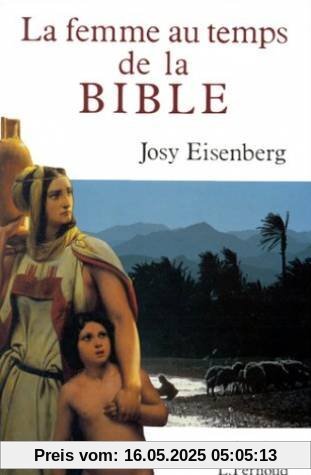 La femme au temps de la Bible (Laurence Pernoud)