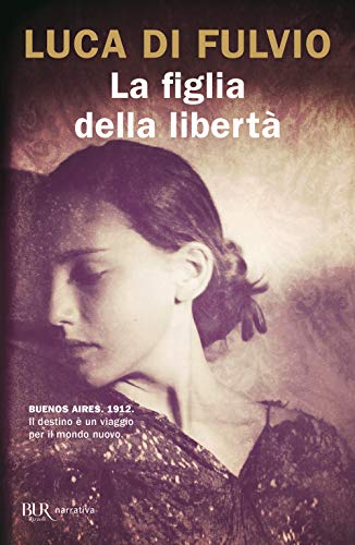 La figlia della liberta' (BUR Best BUR)