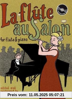 La flûte au salon, für Flöte und Klavier, m. Audio-CD La flûte au salon, für Flöte und Klavier, m. Audio-CD
