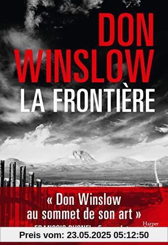 La frontière: Don Winslow repousse les frontières du polar (HarperCollins Poche)