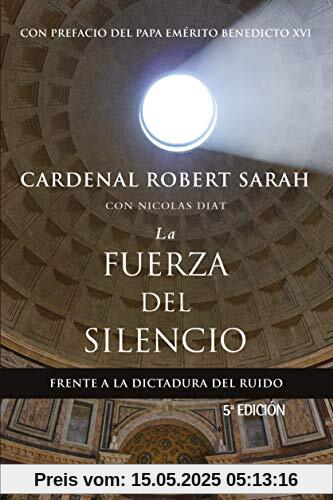 La fuerza del silencio: frente a la dictadura del ruido (Mundo y cristianismo)