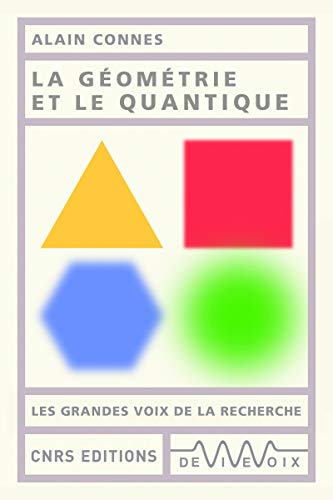 La géométrie et le quantique von CNRS EDITIONS