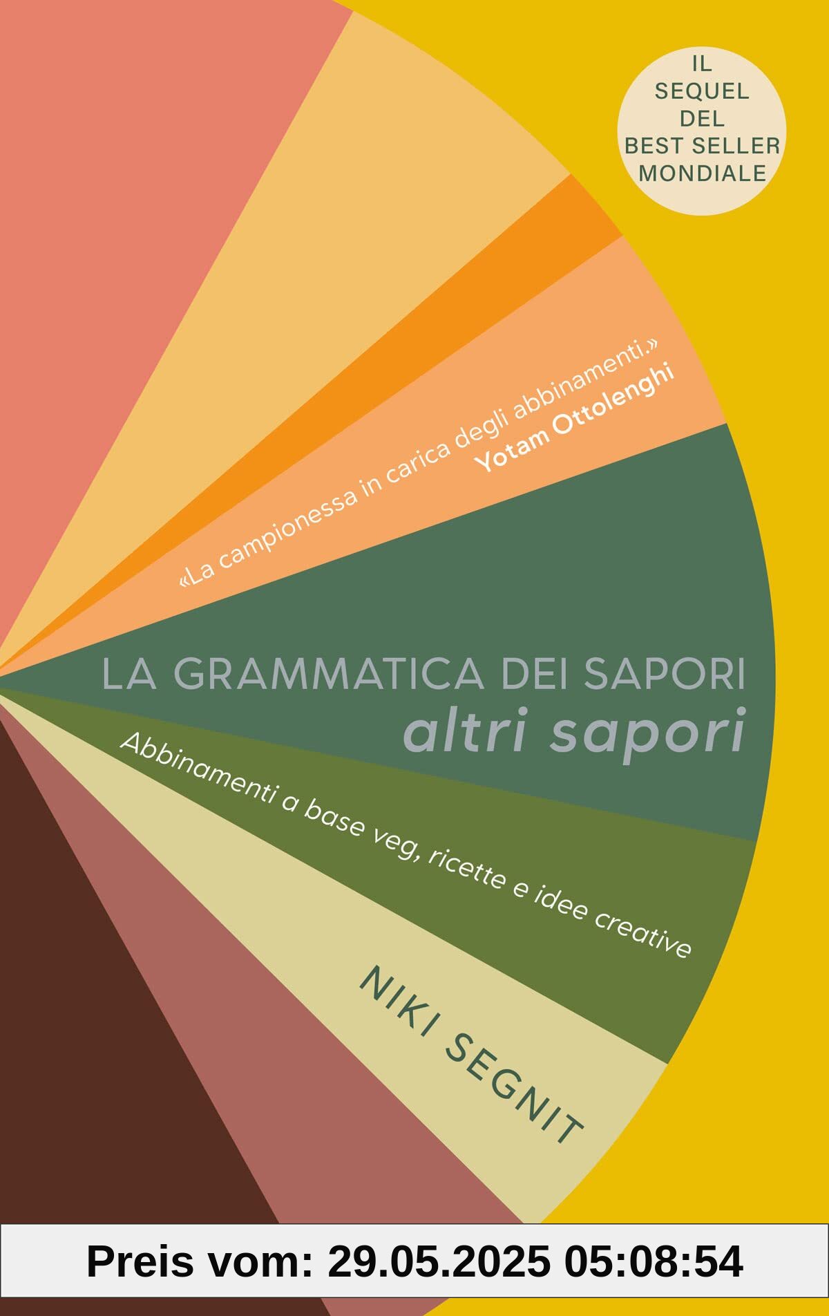 La grammatica dei sapori. Altri sapori. Abbinamenti a base veg, ricette e idee creative (Sapori e fantasia)