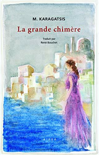 La grande chimère La grande chimère