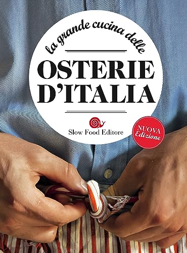 La grande cucina delle osterie d'Italia (Slowbook) von Slow Food