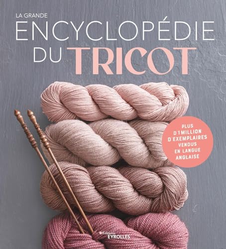 La grande encyclopédie du tricot von EYROLLES
