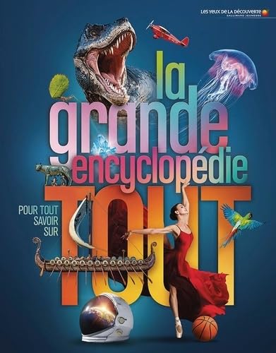 La grande encyclopédie pour tout savoir sur tout von GALLIMARD JEUNE