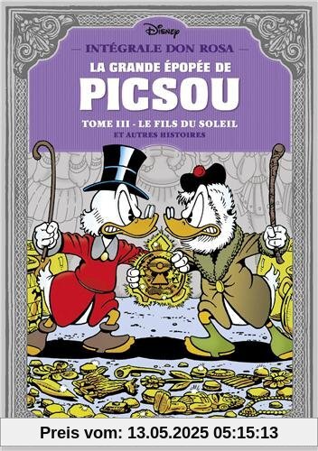 La grande épopée de Picsou, Tome 3 : Le fils du soleil et autres histoires