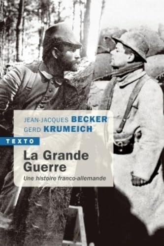 La grande guerre: une histoire franco-allemande von TALLANDIER