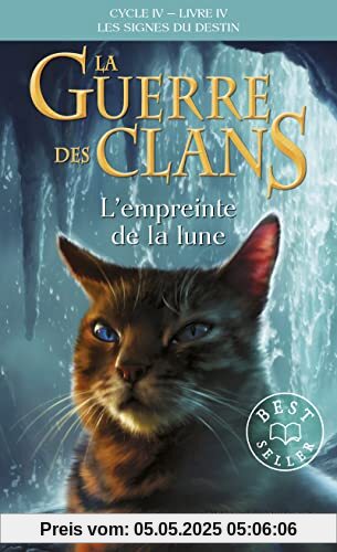 La guerre des Clans, Cycle IV - Tome 22 L'empreinte de la lune (22)