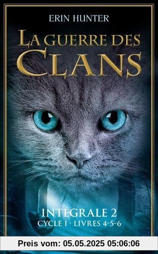 La guerre des clans, Intégrale 2 : Cycle I : Tomes 4-5-6