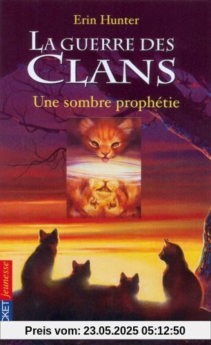 La guerre des clans, Tome 6 : Une sombre prophétie