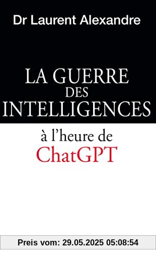 La guerre des intelligences: Eassai