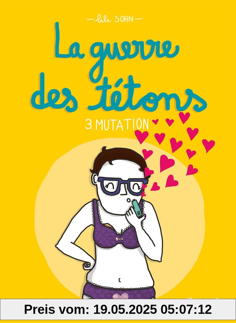 La guerre des tétons - Nouvelle édition - Tome 3 Mutation La guerre des tétons - Nouvelle édition - Tome 3 Mutation