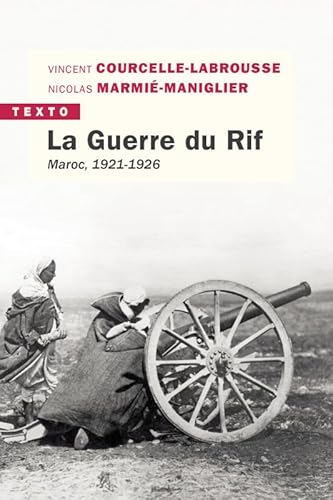 La guerre du Rif: Maroc 1921-1926 von TALLANDIER