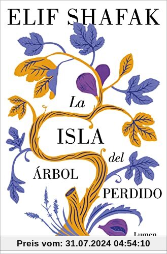 La isla del árbol perdido: El nuevo libro de la aclamada autora de «La bastarda de Estambul» (Narrativa)